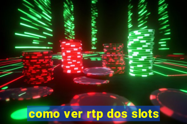 como ver rtp dos slots